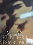 MILAN KUNDERA  NESMRTNOST