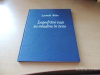 LEPODRŽNE VAJE ZA MLADINO IN ŽENO L. SLIBAR BELO- MODRA KNJIŽNICA 1930