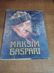 MAKSIM GASPARI