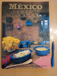 Mexico, the beautiful cook book, mehiška hrana, mehiška kuhinja, XL