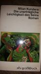MILAN KUNDERA-DIE UNERTRAGLICHE LEICHTIGKEIT DES SEINS ROMAN