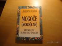 MOGOČE MOGOČE NE PREMISLEKI IZ SKRIVNEGA ŽIVLJENJA R. FULGHUM MK 1995