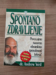 SPONTANO ZDRAVLJENJE (dr. Andrew Weil)