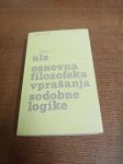 OSNOVNA FILOZOFSKA VPRAŠANJA SODOBNE LOGIKE