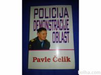 Policija, demonstracije, oblast - Pavle Čelik