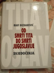 raif dizdarević od smrti tita do smrti jugoslavije svjedočenja