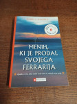 ROBIN S. SHARMA MENIH, KI JE PRODAL SVOJEGA FERRARIJA