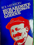 ROJ MEDEVEDEV BUHARINOVE POSLJEDNJE GODINE