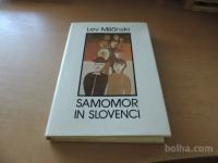 SAMOMOR IN SLOVENCI L. MILČINSKI CANKARJEVA ZALOŽBA 1985