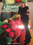 Slavica Marič: S hrano do zdravja