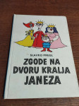 SLAVKO PREGL ZGODE NA DVORU KRALJA JANEZA