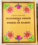 SLOVENSKA PESEM V BESEDI IN GLASBI Dušica Kunaver