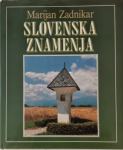 SLOVENSKA ZNAMENJA Marijan Zadnikar