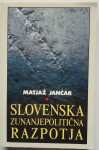 SLOVENSKA ZUNANJEPOLITIČNA RAZPOTJA - JANČAR