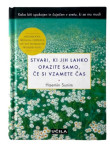 Stvari, ki jih lahko opazite samo, če si vzamete čas – Haemin Sunim