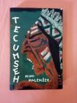 TECUMSEH : Indijanska kronika (Mimi Malenšek)