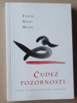 THICH NHAT HANH, ČUDEŽ POZORNOSTI