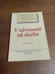 V ODVISNOSTI OD SLUŽBE