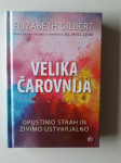 Velika čarovnija ELIZABETH GILBERT