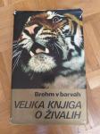 Velika knjiga o živalih- Brehm v barvah