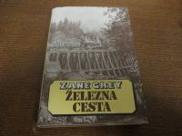 ZANE GREY-ŽELEZNA CESTA