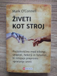 Živeti kot stroj, Mark O'Connell