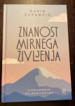 Znanost mirnega življenja | ZUPANČIČ DAVID