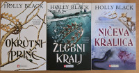 Holly Black: Okrutni princ, Zlobni kralj, Ničeva kraljica