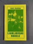 Zbirka novel Ljubljanske novele, Tone Peršak, lepo ohranjena, prodam