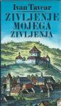 Življenje mojega življenja / Ivan Tavčar