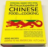 AN ENCYCLOPEDIA OF CHINES FOOD AND COOKING