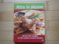 Hitro in okusno : Več kot 500 receptov