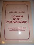 KUHARICA - LOČEVALNI NAČIN PREHRANJEVANJA