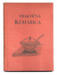 PRAKTIČNA KUHARICA, Pavla zakonjšek, 1951 - 2. izdaja, platno