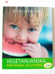 VEGETARIJANSKA PREHRANA ZA OTROKE - NICOLA GRAIMES