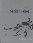 Srebrni sij - Miran Ališić - Popust na vecjo kolicino knjig!!