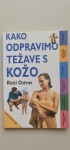 ZDRAVJE - priročnik ■Kako odpravimo težave z kožo ■nova