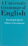 A university grammar of English / Randolph Quirk, Sidney Greenbaum