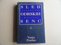 VASJA PREDAN, SLED ODRSKIH SENC