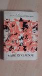 dr.EMAN PERTL/prof.MIŠA KRAŠOVIC-PERTLOVA:NAŠE ŽIVLJENJE