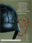 German Helmets of the Second World War : Volume One: M1916/18 • M1932