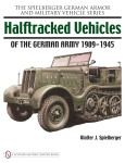 Knjiga Halftracked Vehicles of the German Army 1909-1945