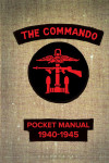 Knjiga The Commando Pocket Manual 1940-1945