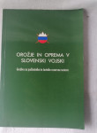 OROŽJE IN OPREMA V SLOVENSKI VOJSKI - katalog