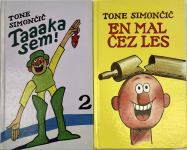 EN MAL ČEZ LES, TAAAKA SEM! 2 – Tone Simončič