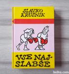 Slavko Krušnik VSE NAJSLABŠE