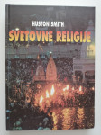 HUSTON SMITH, SVETOVNE RELIGIJE