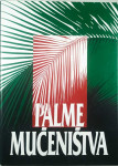 PALME MUČENIŠTVA, več avtorjev