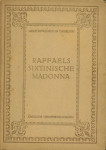 RAFFAELS SIXINISCHE MADONNA