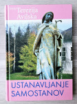 USTANAVLJANJE SAMOSTANOV Sveta Terezija Avilska